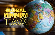 全球最低企业税：越南促进政策改革和融入国际的机遇  