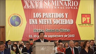 越南出席在墨西哥举行的“政党与一个新社会”的国际研讨会